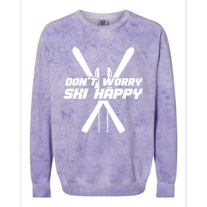 Skiing Winter Sports Gift Skier Don't Worry Ski Happy Gift Colorblast Crewneck Sweatshirt