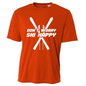 Skiing Winter Sports Gift Skier Don't Worry Ski Happy Gift Cooling Performance Crew T-Shirt