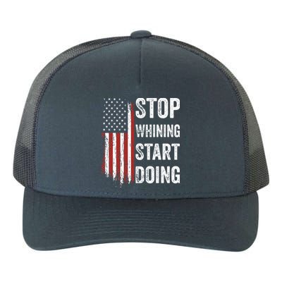 Stop Whining Start Doing Motivational Workout Motivation Yupoong Adult 5-Panel Trucker Hat