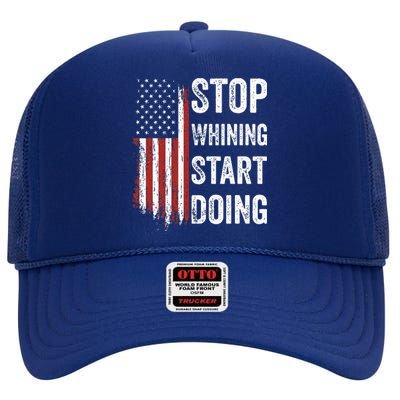 Stop Whining Start Doing Motivational Workout Motivation High Crown Mesh Back Trucker Hat