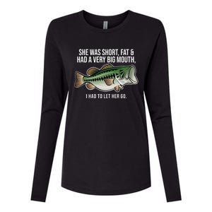 She Was Short Fat And Had A Big Mouth Bass Funny Fishing Womens Cotton Relaxed Long Sleeve T-Shirt