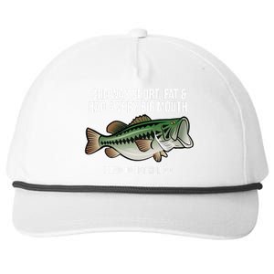 She Was Short Fat And Had A Big Mouth Bass Funny Fishing Snapback Five-Panel Rope Hat