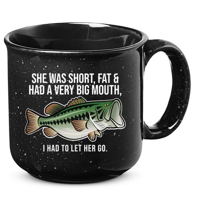 She Was Short Fat And Had A Big Mouth Bass Funny Fishing 15oz Campfire Ceramic Mug