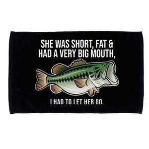 She Was Short Fat And Had A Big Mouth Bass Funny Fishing Microfiber Hand Towel