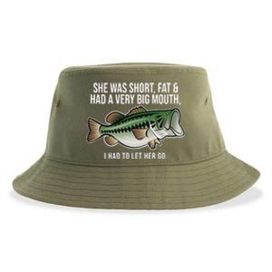 She Was Short Fat And Had A Big Mouth Bass Funny Fishing Sustainable Bucket Hat