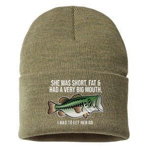 She Was Short Fat And Had A Big Mouth Bass Funny Fishing Sustainable Knit Beanie