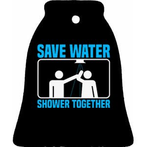 Save Water Shower Together Funny Jokes World Water Day Ceramic Bell Ornament