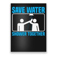 Save Water Shower Together Funny Jokes World Water Day Poster