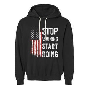 Stop Whining Start Doing Garment-Dyed Fleece Hoodie