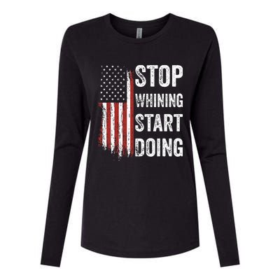 Stop Whining Start Doing Womens Cotton Relaxed Long Sleeve T-Shirt