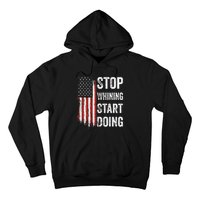 Stop Whining Start Doing Hoodie