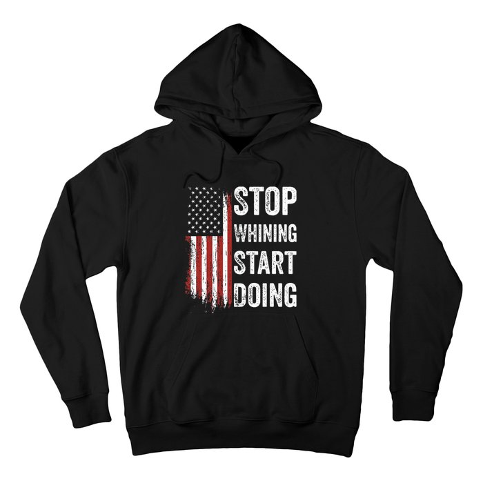 Stop Whining Start Doing Hoodie