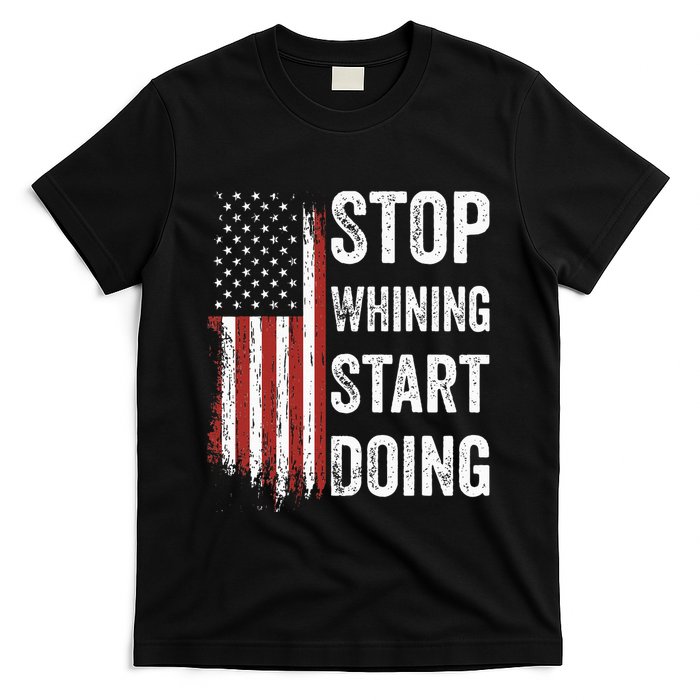 Stop Whining Start Doing T-Shirt