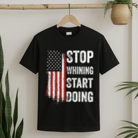Stop Whining Start Doing T-Shirt