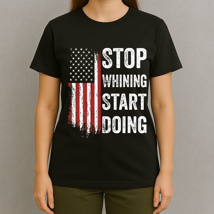 Stop Whining Start Doing T-Shirt