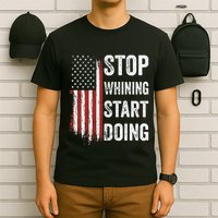 Stop Whining Start Doing T-Shirt
