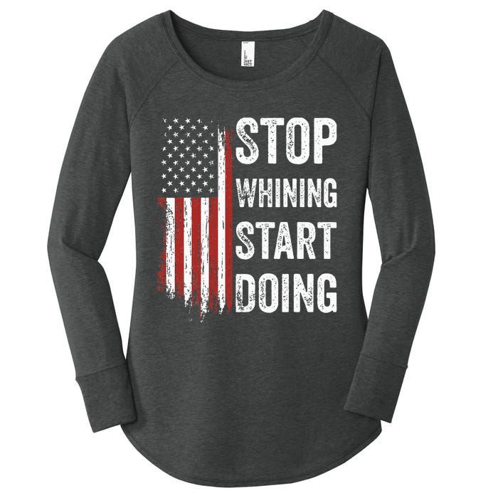 Stop Whining Start Doing Women's Perfect Tri Tunic Long Sleeve Shirt