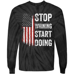 Stop Whining Start Doing Tie-Dye Long Sleeve Shirt