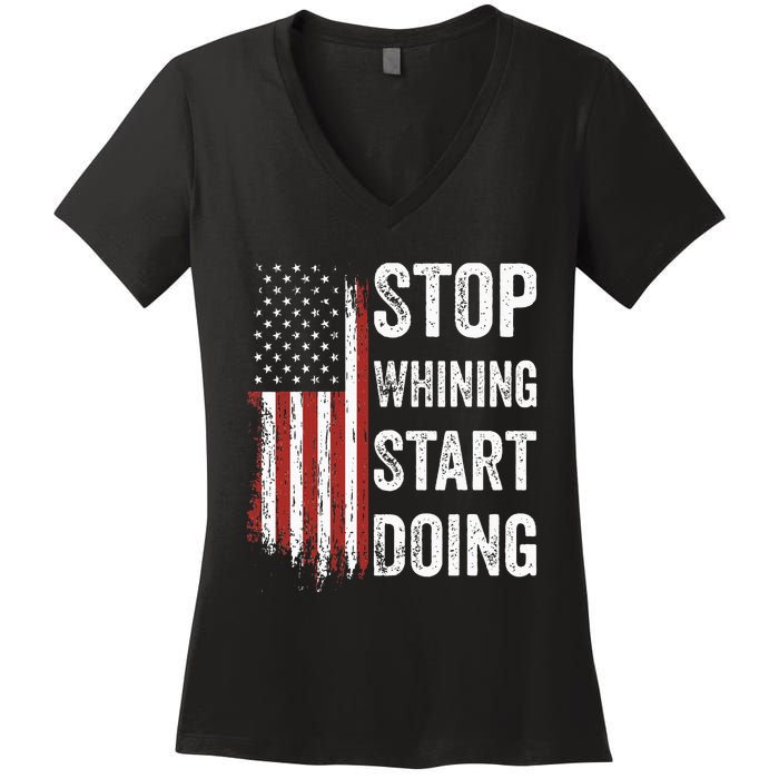 Stop Whining Start Doing Women's V-Neck T-Shirt