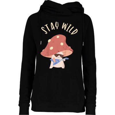 Stay Wild Womens Funnel Neck Pullover Hood