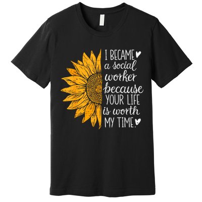 Social Worker Sunflower Caseworker Social Work Month Premium T-Shirt