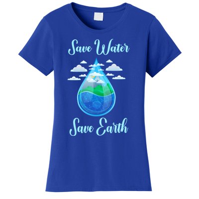 Save Water Save Life World Water Day Gift Women's T-Shirt