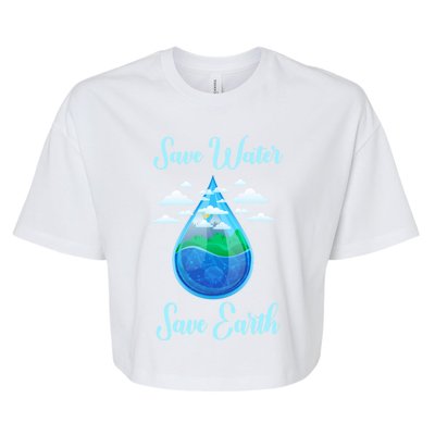 Save Water Save Life World Water Day Gift Bella+Canvas Jersey Crop Tee