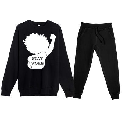 Stay Woke Strong Black Meaningful Gift Premium Crewneck Sweatsuit Set