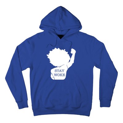 Stay Woke Strong Black Meaningful Gift Hoodie