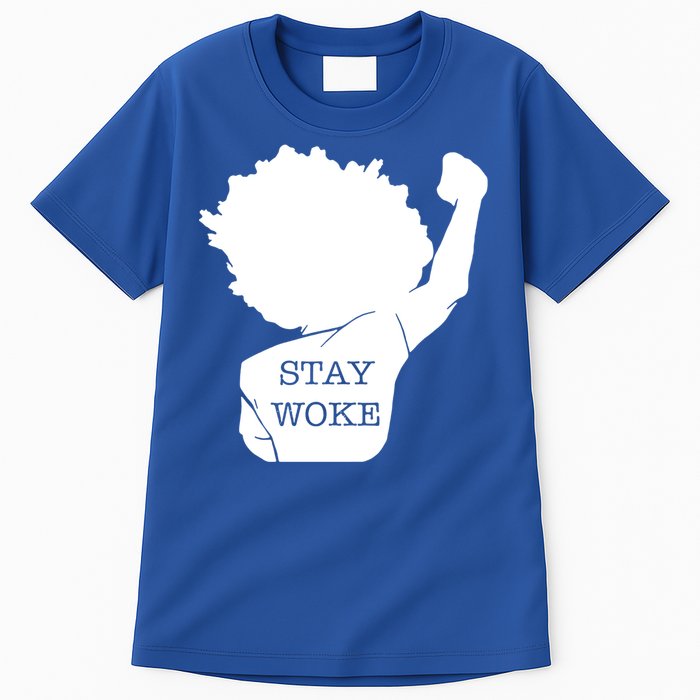 Stay Woke Strong Black Meaningful Gift Tall T-Shirt