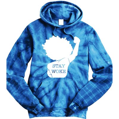 Stay Woke Strong Black Meaningful Gift Tie Dye Hoodie