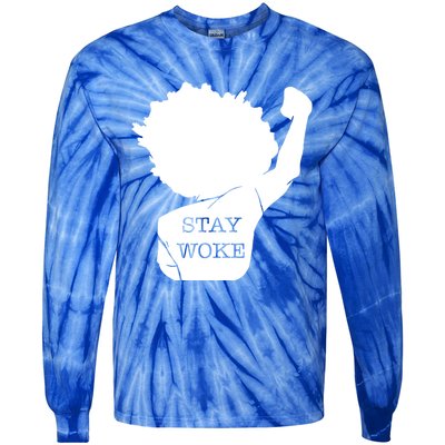 Stay Woke Strong Black Meaningful Gift Tie-Dye Long Sleeve Shirt