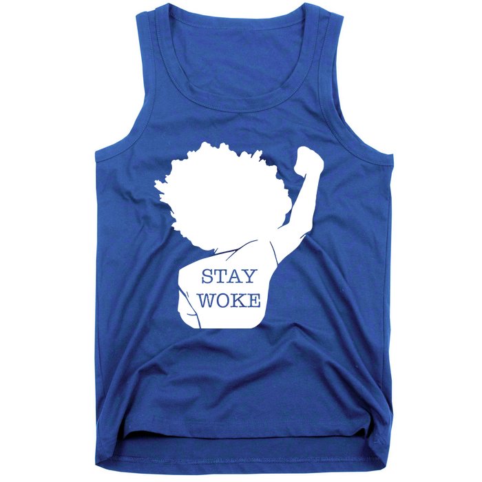 Stay Woke Strong Black Meaningful Gift Tank Top