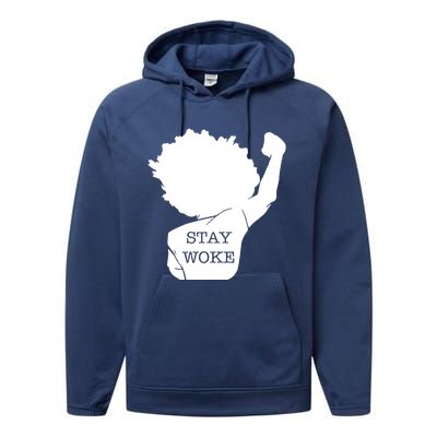 Stay Woke Strong Black Meaningful Gift Performance Fleece Hoodie