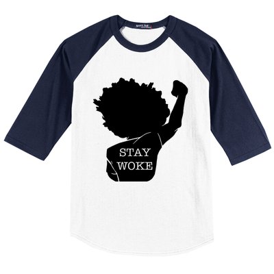 Stay Woke Strong Black Meaningful Gift Baseball Sleeve Shirt