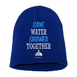 Save Water Shower Together World Water Day Tee Awareness Gift Short Acrylic Beanie