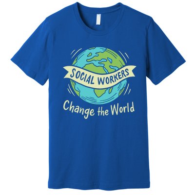 Social Work Social Worker Great Gift Premium T-Shirt