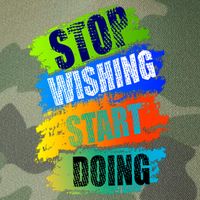 Stop Wishing Start Doing Inspirational Quote Legacy Tie Dye Trucker Hat