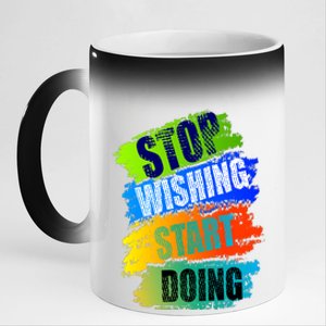 Stop Wishing Start Doing Inspirational Quote 11oz Black Color Changing Mug