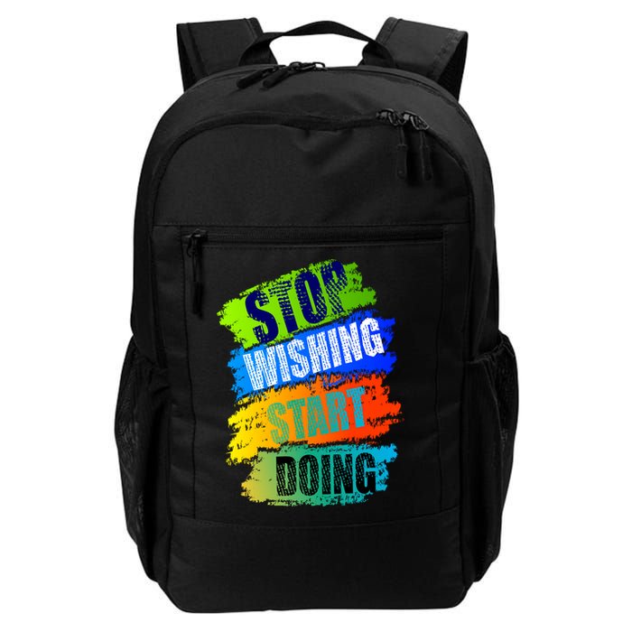 Stop Wishing Start Doing Inspirational Quote Backpack