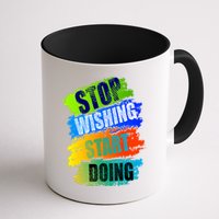 Stop Wishing Start Doing Inspirational Quote Mug