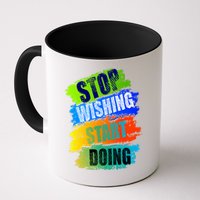 Stop Wishing Start Doing Inspirational Quote Mug