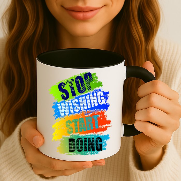 Stop Wishing Start Doing Inspirational Quote Mug