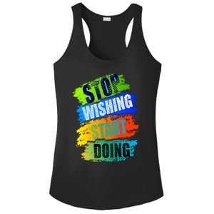 Stop Wishing Start Doing Inspirational Quote Ladies PosiCharge Competitor Racerback Tank