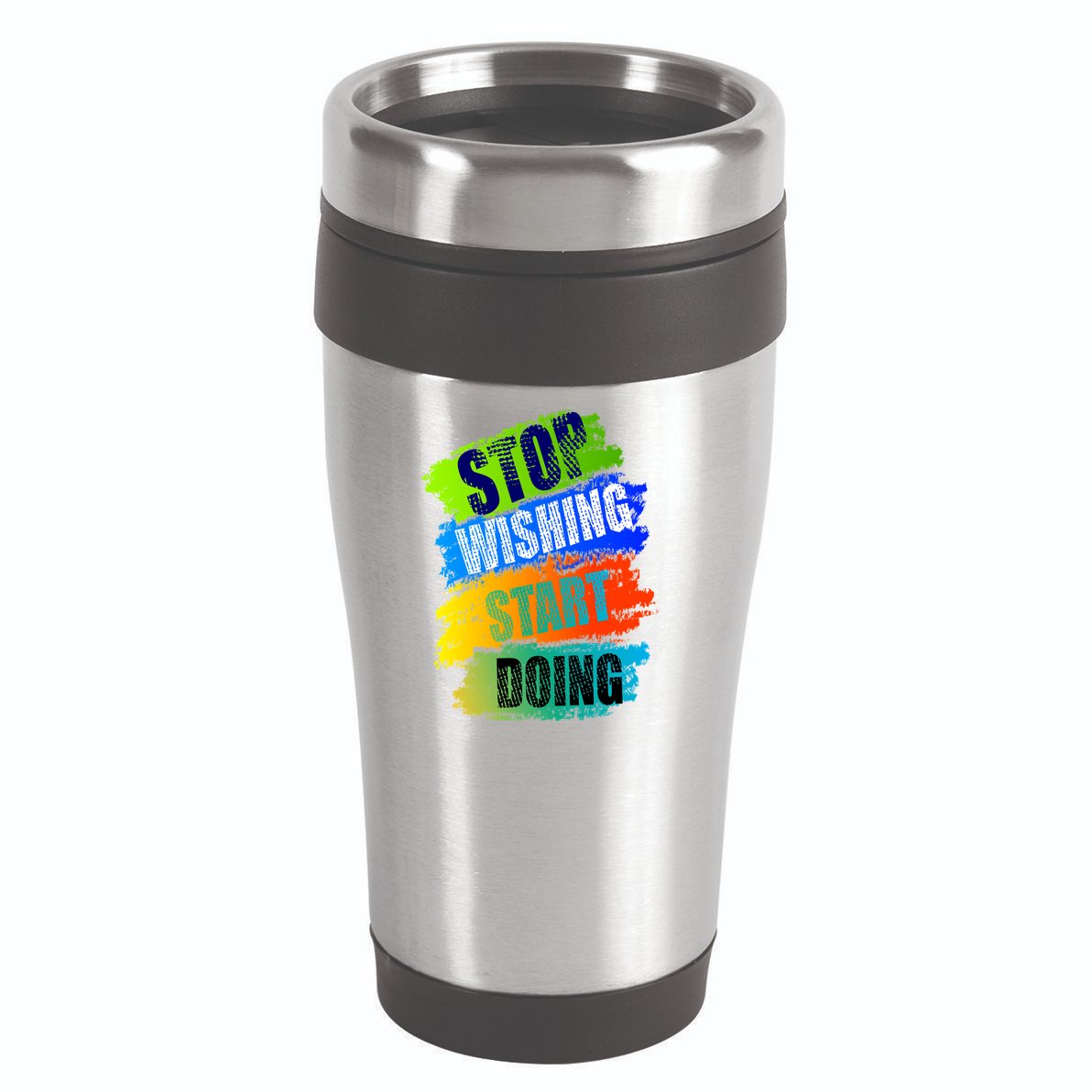 Stop Wishing Start Doing Inspirational Quote 16oz Travel Tumbler
