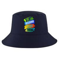 Stop Wishing Start Doing Inspirational Quote Cool Comfort Performance Bucket Hat