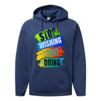 Stop Wishing Start Doing Inspirational Quote Performance Fleece Hoodie