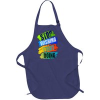 Stop Wishing Start Doing Inspirational Quote Full-Length Apron With Pockets