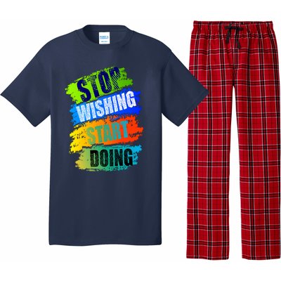 Stop Wishing Start Doing Inspirational Quote Pajama Set