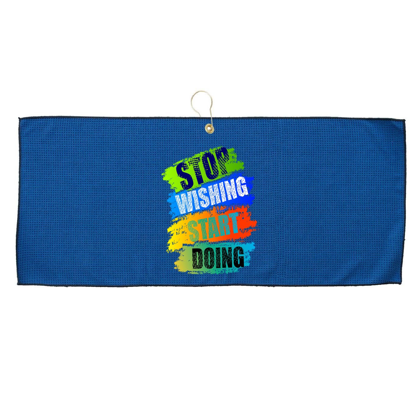 Stop Wishing Start Doing Inspirational Quote Large Microfiber Waffle Golf Towel